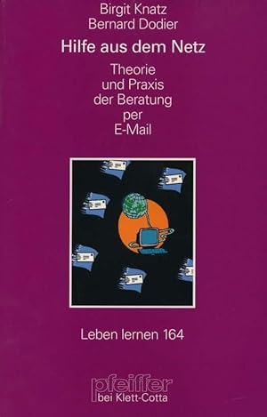 Hilfe aus dem Netz. Theorie und Praxis der Beratung per E-mail.