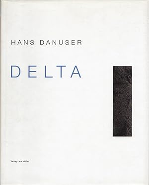 Hans Danuser - Delta - Fotoarbeiten 1990-1996. Katalog zur gleichnamigen Ausstellung im Kunsthaus...