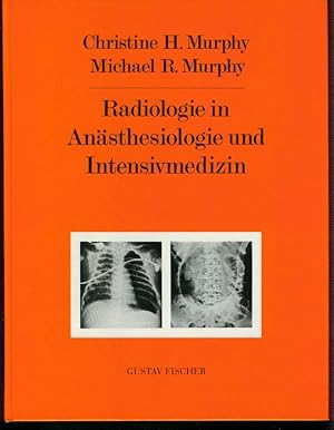 Radiologie in Anästhesiologie und Intensivmedizin