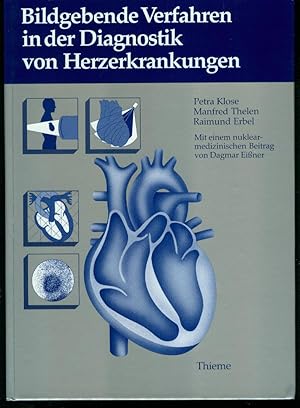 Bildgebende Verfahren in der Diagnostik von Herzerkrankungen