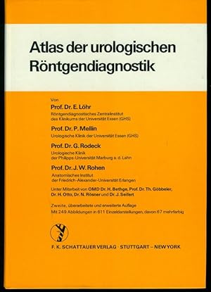 Atlas der urologischen Röntgen- Diagnostik
