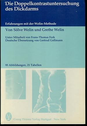 Die Doppelkontrastuntersuchung des Dickdarms. Erfahrungen mit der Welin-Methode