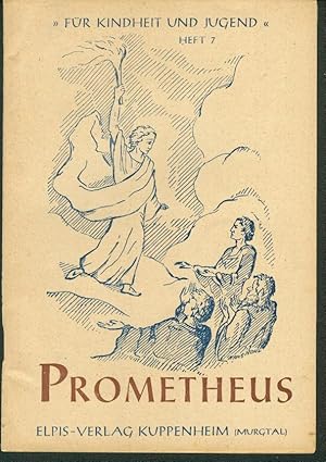 Prometheus und andere griechische Sagen