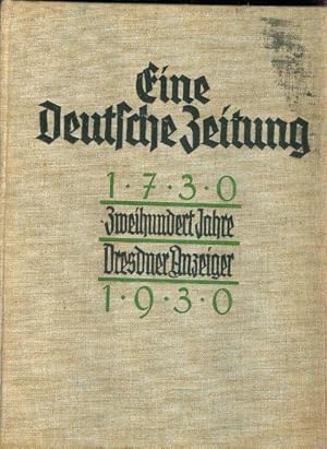 Eine deutsche Zeitung -Zweihundert Jahre Dresdner Anzeiger 1730-1930