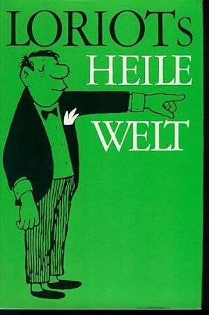 [Heile Welt] ; Loriots heile Welt