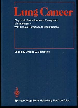 Lung Cancer: Diagnostic Procedures and Therapeutic Management With Special Reference to Radiother...