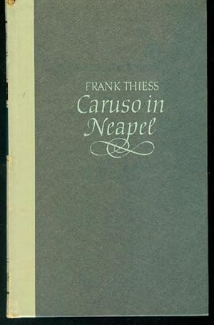 Caruso in Neapel [Neapolitanische Legende]