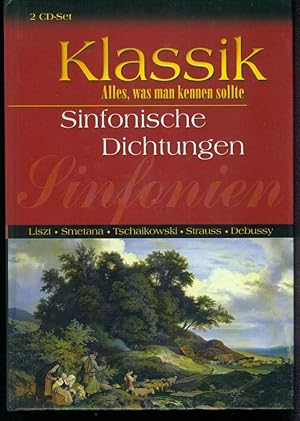 Klassik - Alles, was man kennen sollte - Sinfonische Dichtungen - Liszt, Smetana, Tschaikowski.et...