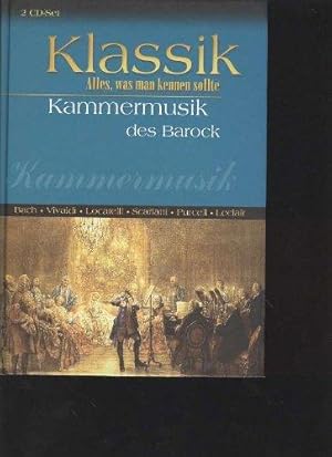 Kammermusik des Barock, Bach Vivaldi Locatelli Scarlatti Purcell Leclair, Klassik alles was man k...