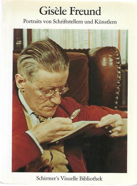 Portraits von Schriftstellern und Künstlern. Mit einem autobiographischen Text - Freund, Gisèle