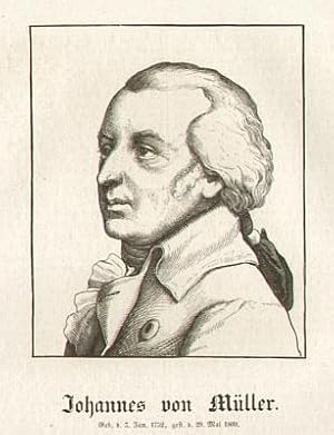 Johannes von Müller (1752-1809), Historiker. Holzstich-Porträt.