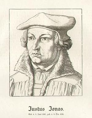 Justus Jonas der Ältere (1493-1555), Jurist, Humanist, Kirchenlieddichter, luth. Theologe, Reform...