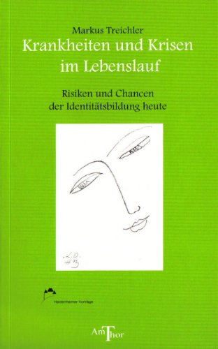 krankheiten und krisen im lebenslauf risiken und chancen der identittsbildung heute - Krankheit Im Lebenslauf krankheiten und krisen im lebenslauf risiken und chancen der identittsbildung heute - Krankheit Im Lebenslauf