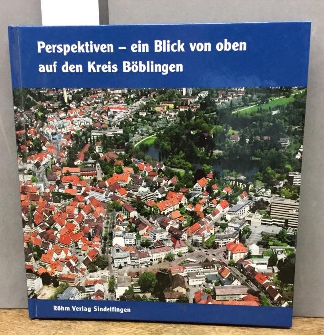 Perspektiven - ein Blick von oben auf den Kreis Böblingen