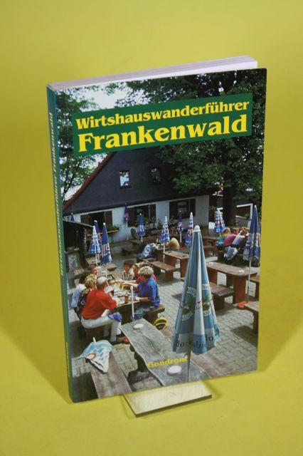Wirtshauswanderführer Frankenwald