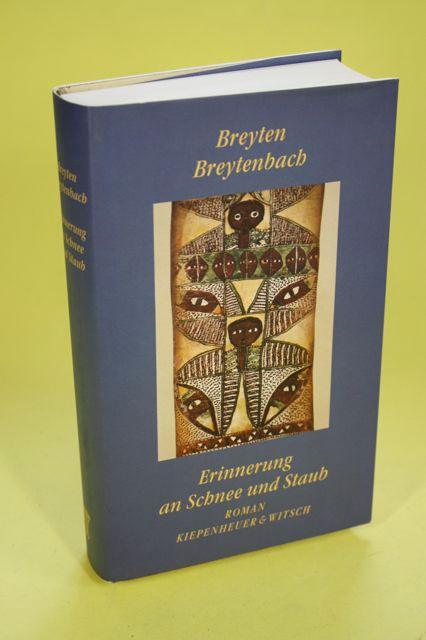 Erinnerung an SChnee und Staub - Roman - Breytenbach, Breyten