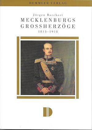 Mecklenburgs Grossherzöge 1815 - 1918