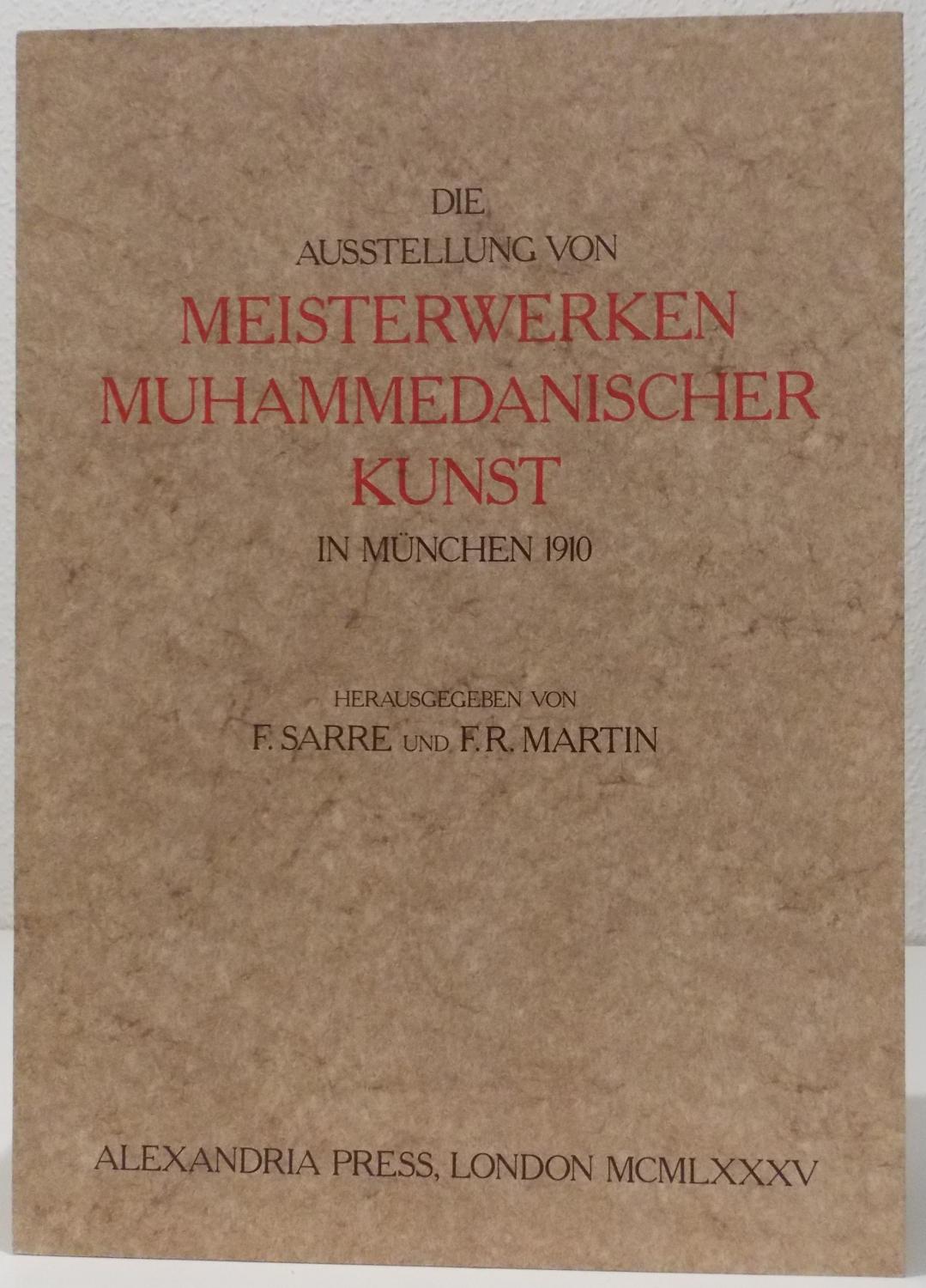 Meisterwerke Muhammedanischer Kunst, Masterpieces of Muhammadan Art, 3 Bände Islamismus