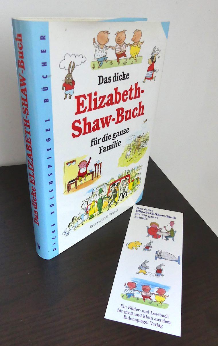 Das dicke Elizabeth-Shaw-Buch - für die ganze Familie. - Graetz, Patrick (Hrsg.)