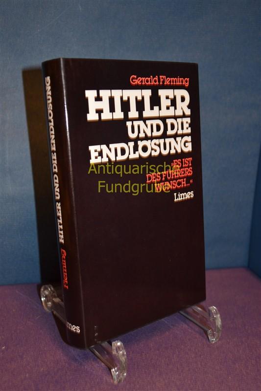 Hitler und die Endlösung : es ist des Führers Wunsch .... Vorwort von Prof. Dr. Wolfgang Scheffler.