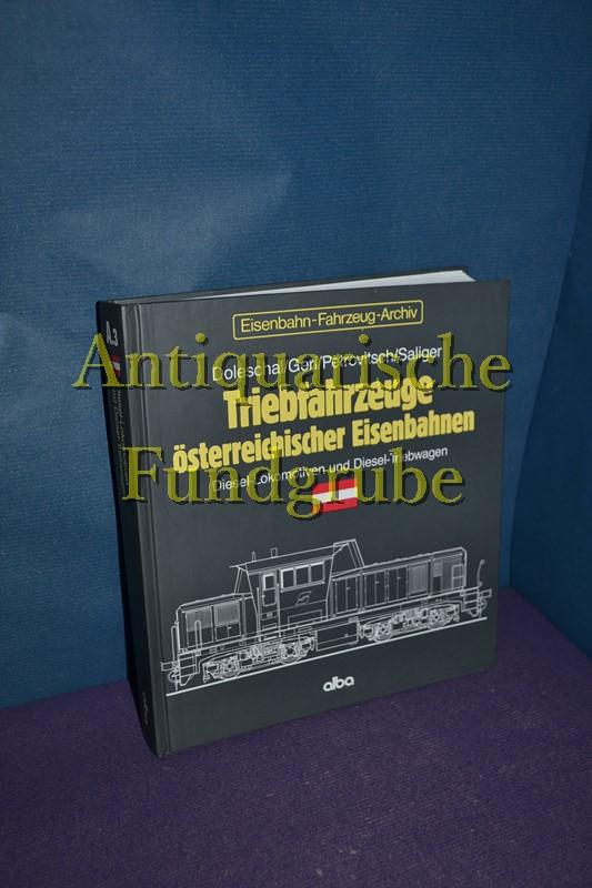 Triebfahrzeuge österreichischer Eisenbahnen. Diesel- Lokomotiven und Diesel- Triebwagen