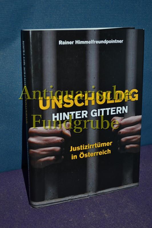 Unschuldig Hinter Gittern Justizirrtumer In Osterreich Von
