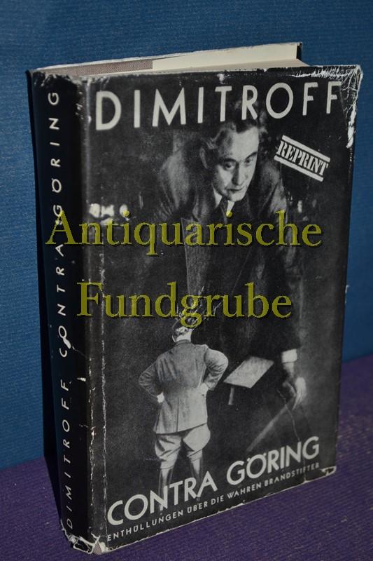 Dimitroff contra Göring. Braunbuch II. Enthüllungen über die wahren Brandstifter