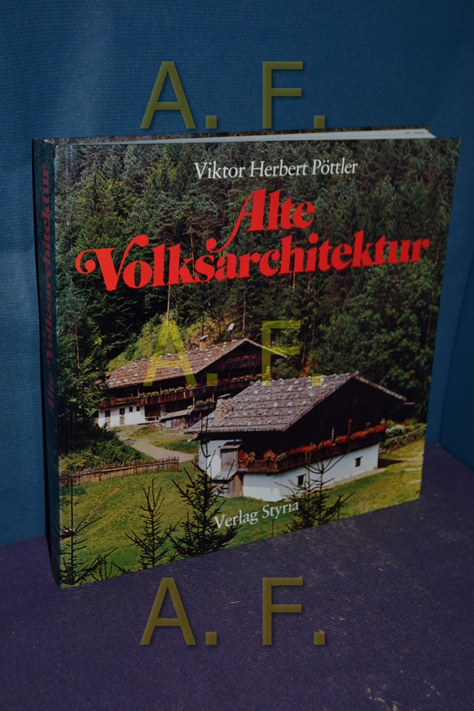 Alte Volksarchitektur