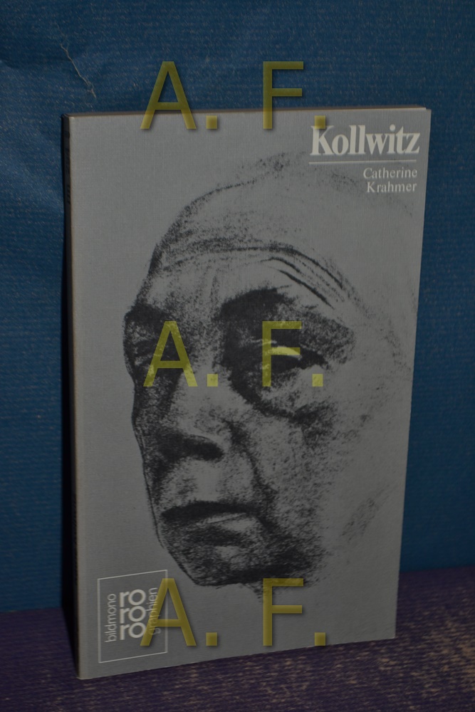 Käthe Kollwitz / in Selbstzeugnissen und Bilddokumenten dargestellt (Rowohlts Monographien 294)