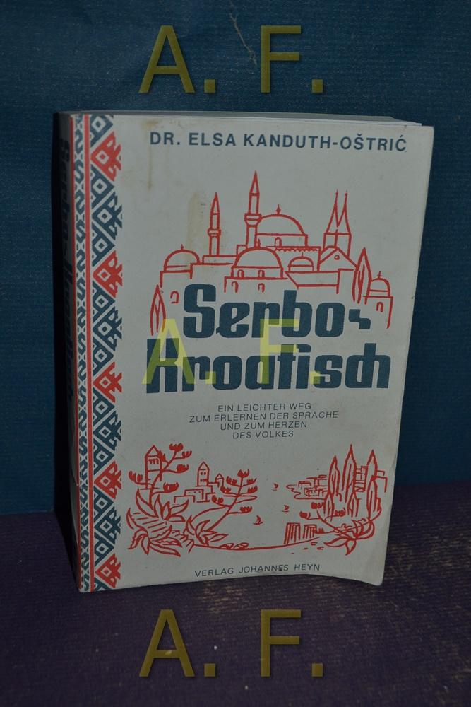 Serbo-Kroatisch: Ein leichter Weg zum Erlernen der Sprache und zum Herzen des Volkes