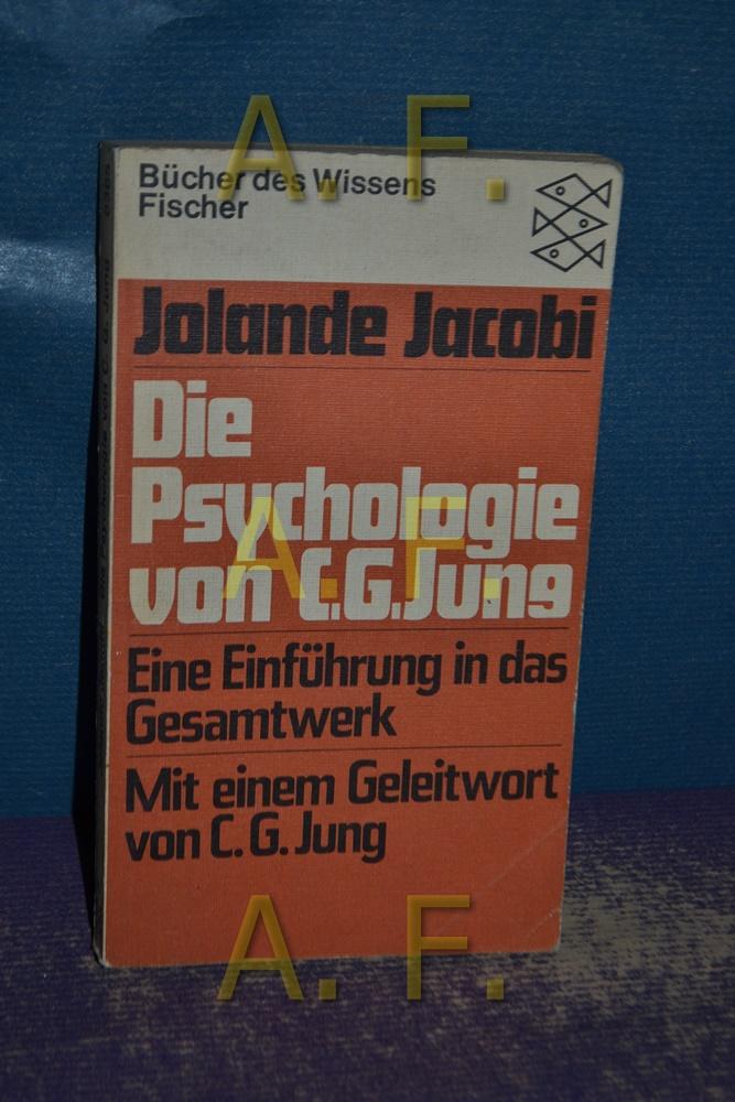 Die Psychologie von C. G. Jung: Eine Einführung in das Gesamtwerk