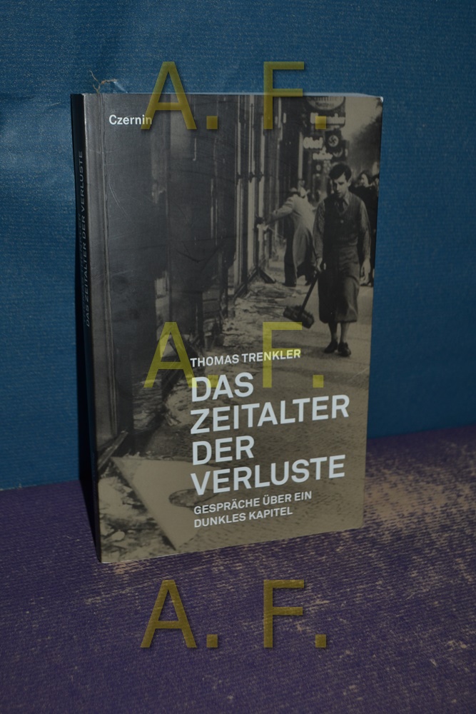Das Zeitalter der Verluste: Gespräche über ein dunkles Kapitel (German Edition)