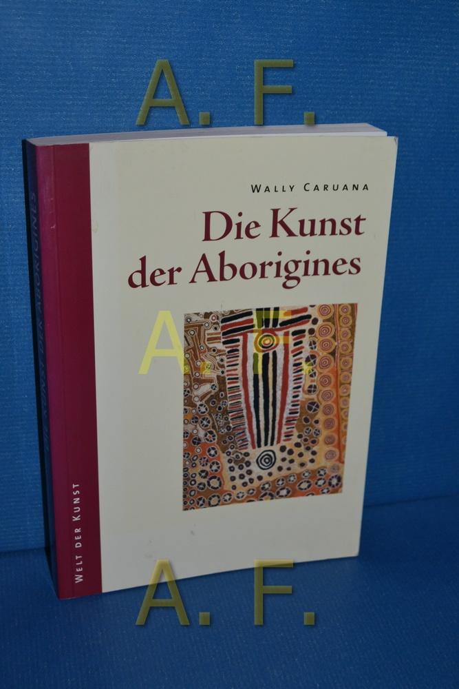 Die Kunst der Aborigines.