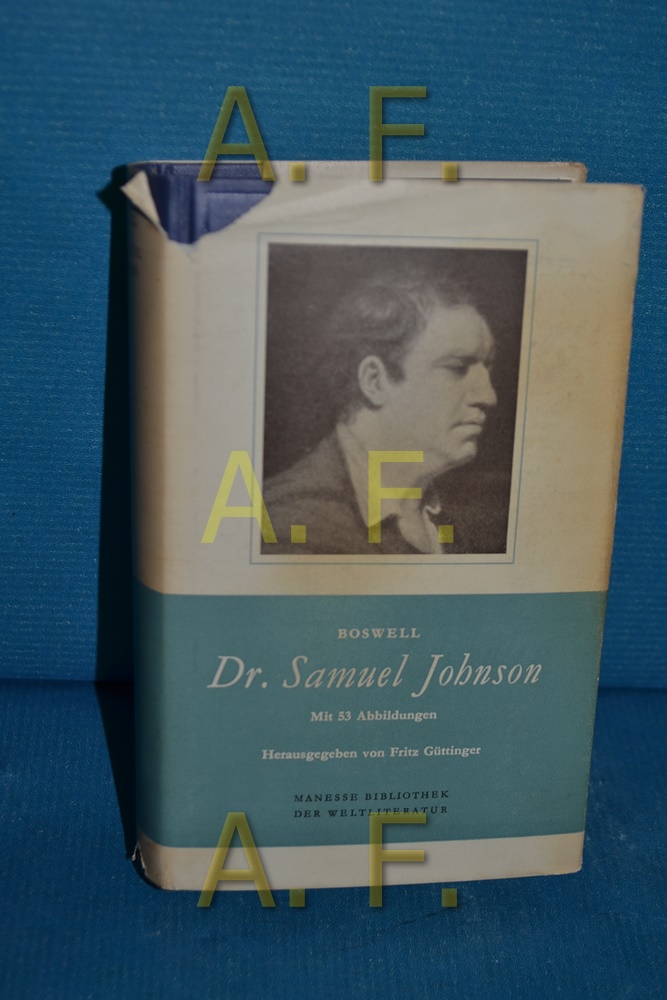 Samuel Johnson. Leben und Meinungen mit dem Tagebuch einer Reise nach den Hebriden. Dt. v. F. Güttinger. M. Ill. a. Taf. (Zürich), Manesse, (1951). Kl.-8°. 820 S., 1 Bl. Olwd. - Bibl. d. Weltlit. - Ddr.