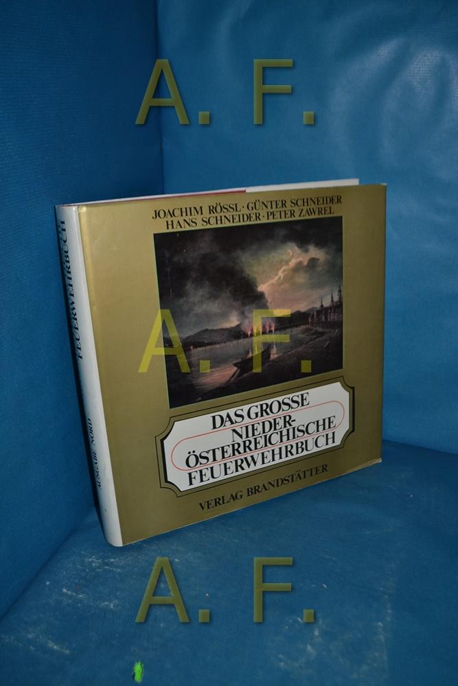 Das grosse niederösterreichische Feuerwehrbuch - Rössl, Joachim