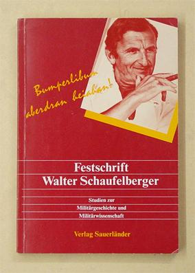 Festschrift Walter Schaufelberger.