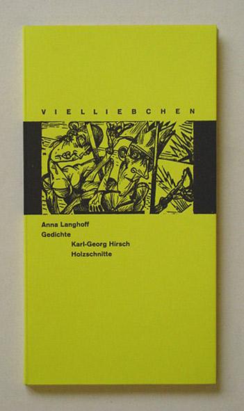 Vielliebchen. Anna Langhoff: Gedichte. Karl-Georg Hirsch: Holzschnitte.