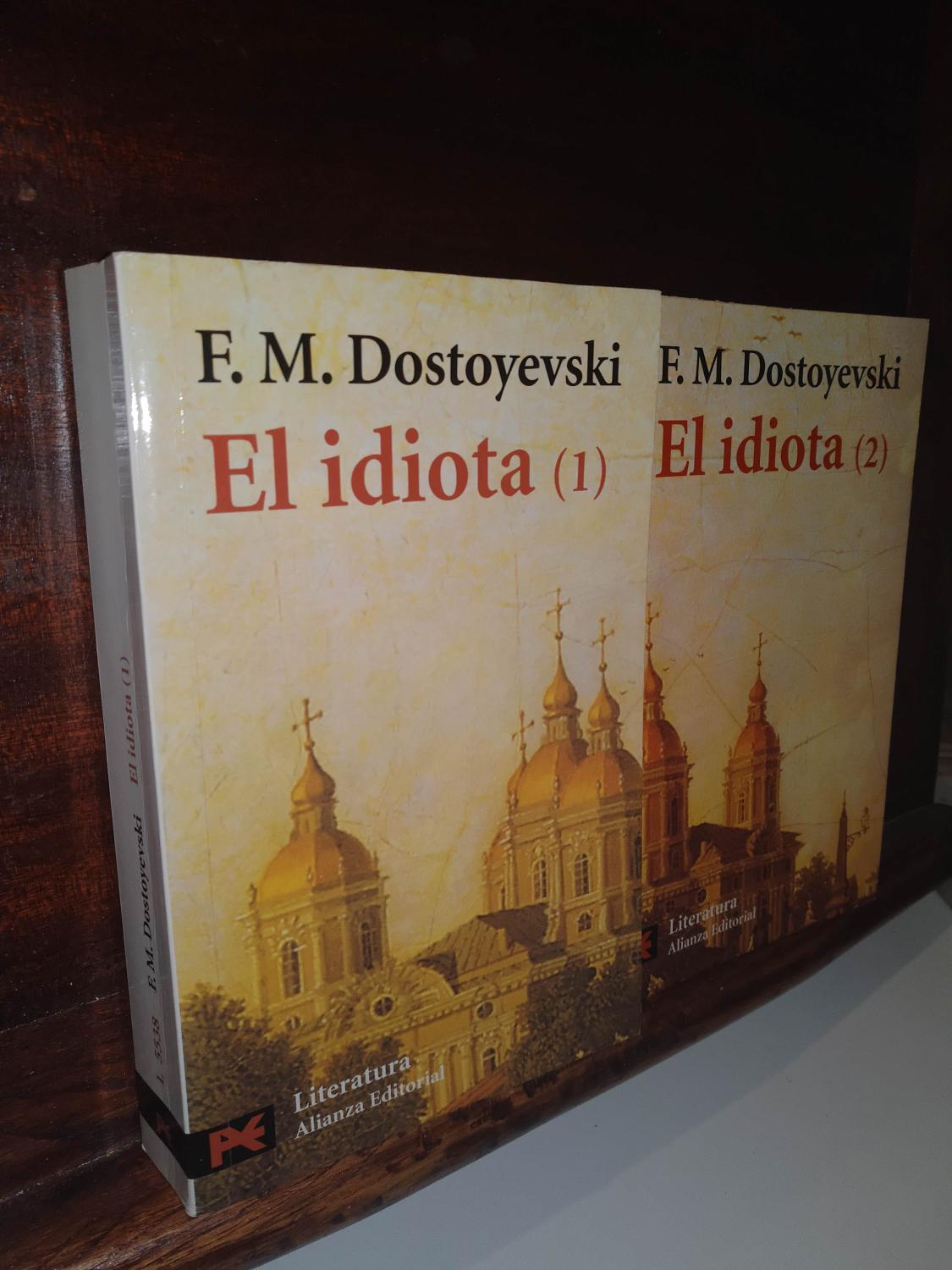 El idiota (dos tomos) - F.M.Dostoyevski