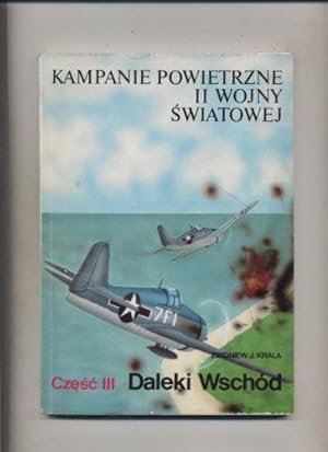 Kampanie powietrzne II wojny swiatowej cz.III Daleki WschÃ d
