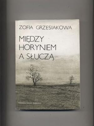 Miedzy Horyniem a Slucza