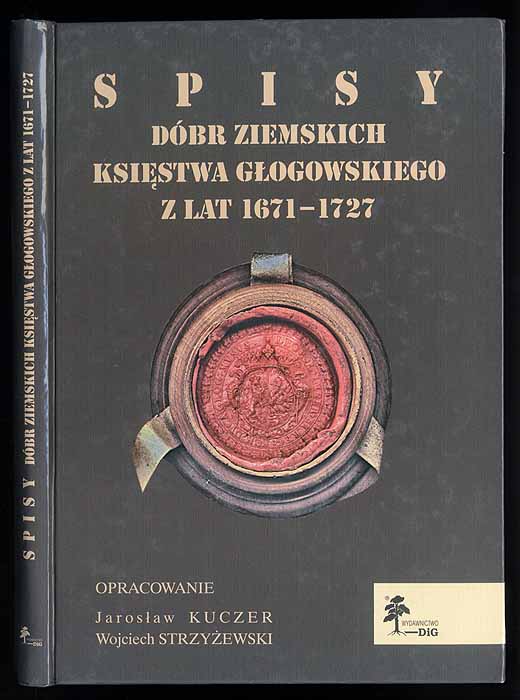 Spisy dobr ziemskich ksiestwa glogowskiego z lat 1671-1727.