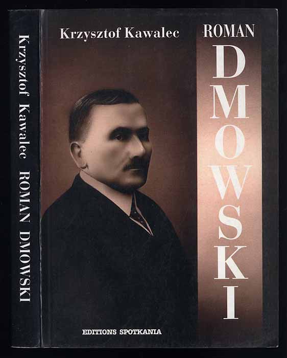 Roman Dmowski. - Kawalec Krzysztof