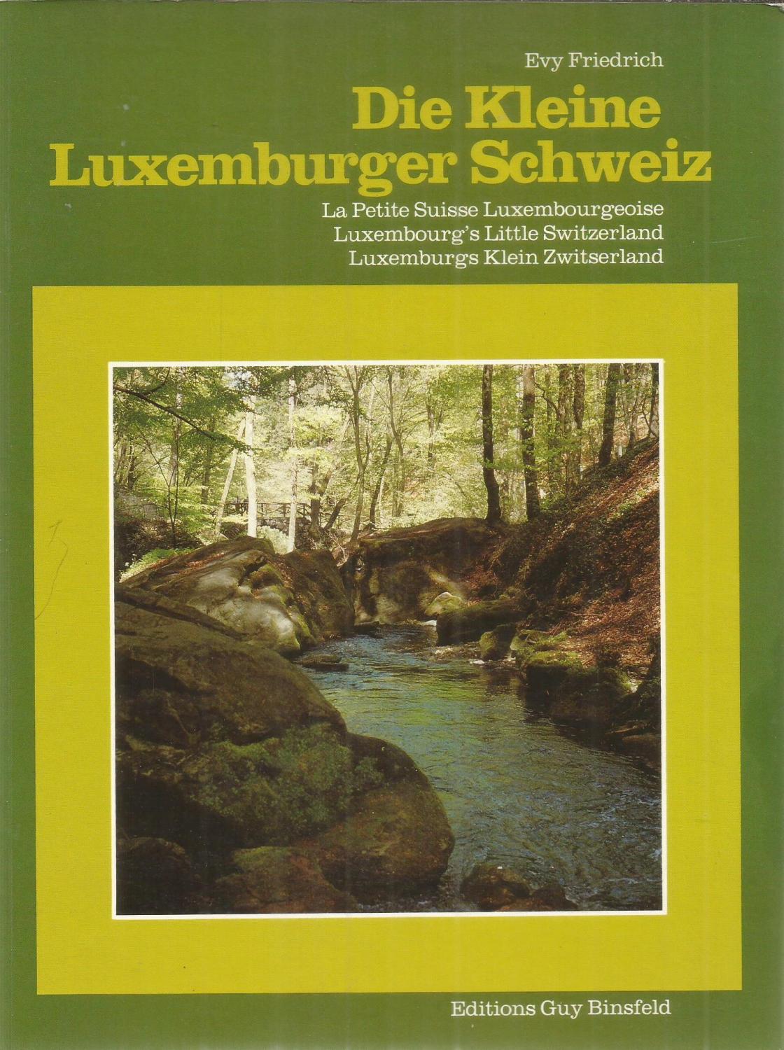 Die kleine Luxemburger Schweiz - Friedrich, Evy