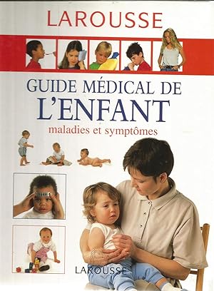 Guide médical de l'enfant - maladies et symptômes