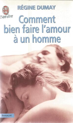 Comment faire bien faire l'amour à un homme