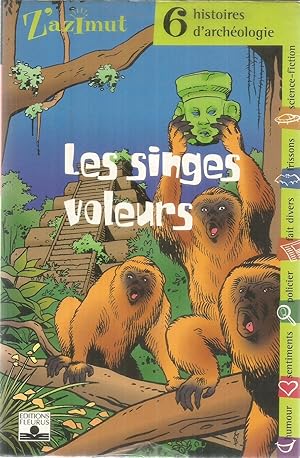 Z'azimut - 6 histoires d'archéologie - les singes voleurs