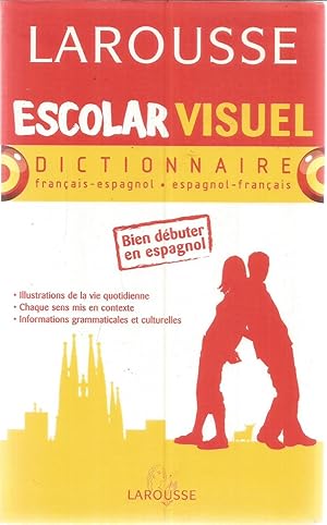 Escolar visuel Dictionnaire Français-Espagnol et Espagnol-Français