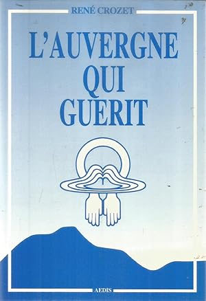 L'Auvergne qui guerit