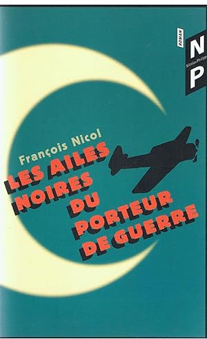 Les Ailes Noires du porteur de Guerre