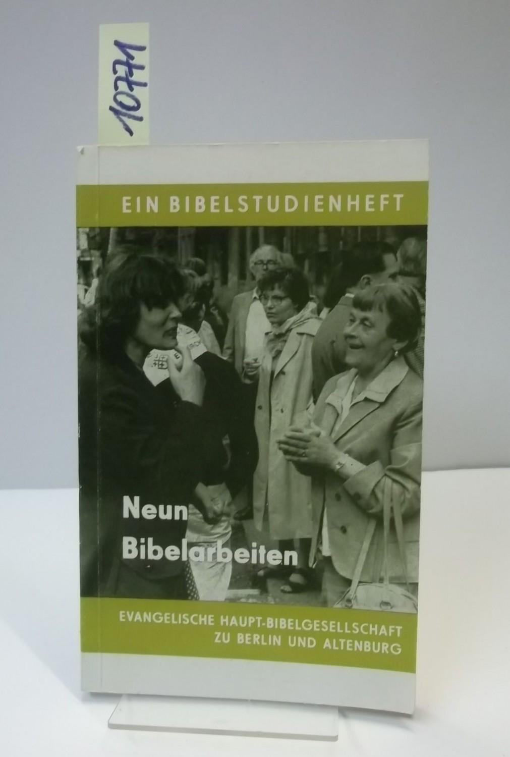 Ein Bibelstudienheft,Neun Bibelarbeiten,Evangelische Haupt-Bibelgesellschaft zu Berlin und Altenburg